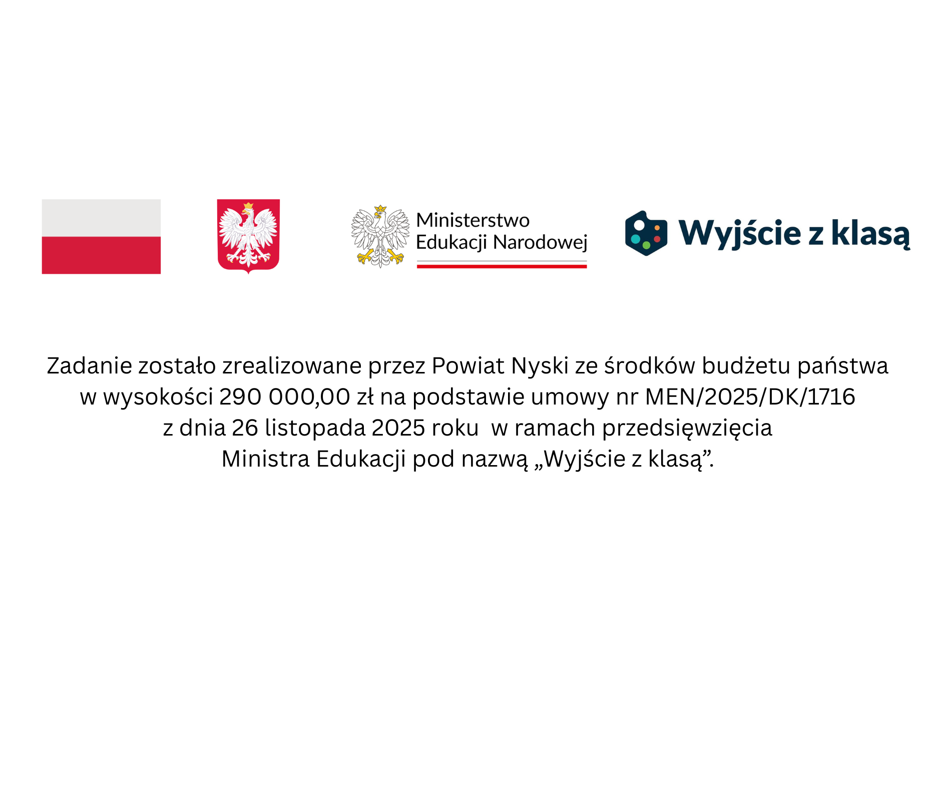 Plakat informujący o realizowanym przez Powiat Nyski projekcie 