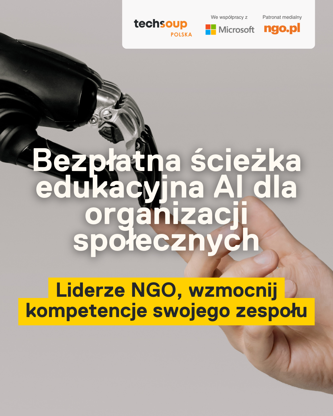 Plakat przedstawia projekt pn. Bezpłatna ścieżka edukacyjna &bdquo;Sztuczna inteligencja w NGO&rdquo; 